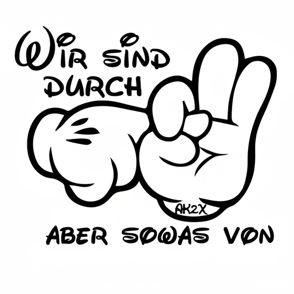 Wir sind durch aber sowas von
